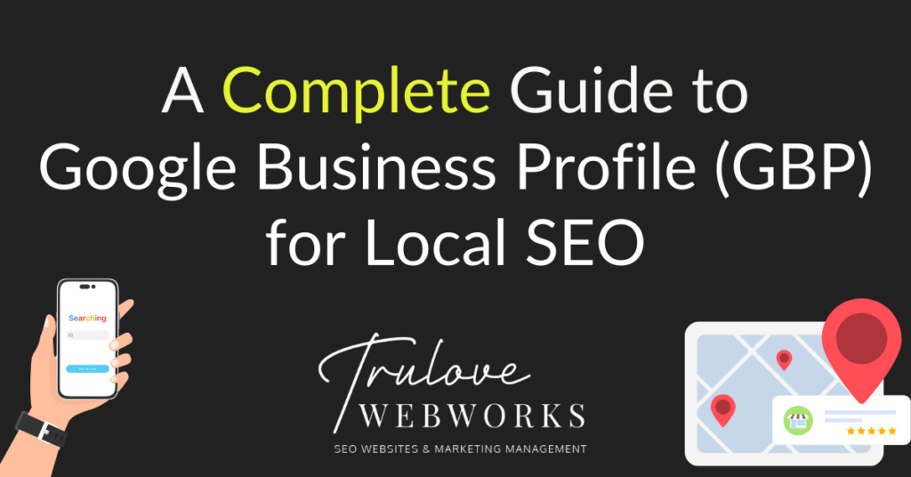 Complete guide to gbp for local seo