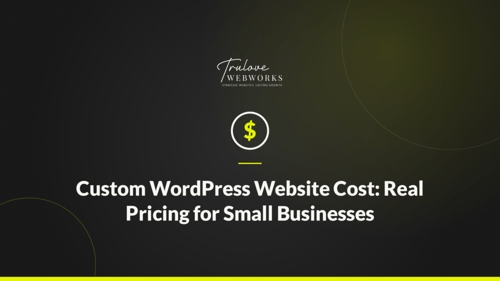 Custom WordPress website cost guide for small businesses