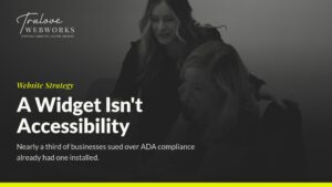 Trulove Webworks blog post about website accessibility compliance
