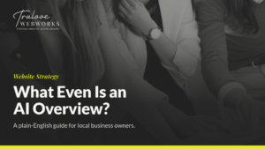 Trulove Webworks guide explaining AI Overview for local businesses
