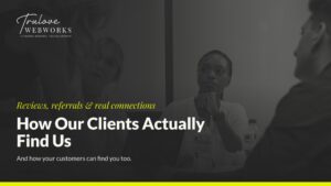 Trulove Webworks blog banner about client referrals